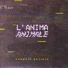 Onorata Società - L'Anima Animale